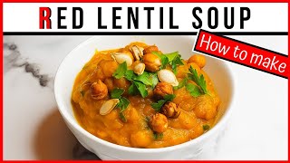 EASY Red Lentil Soup Recipe  Roasted Butternut Squash Soup  VEGAN