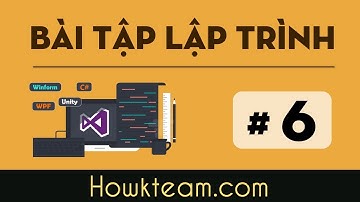 [Bài tập C#] - Bài 6 - Tạo và gán giá trị bằng biến khác - HowKteam