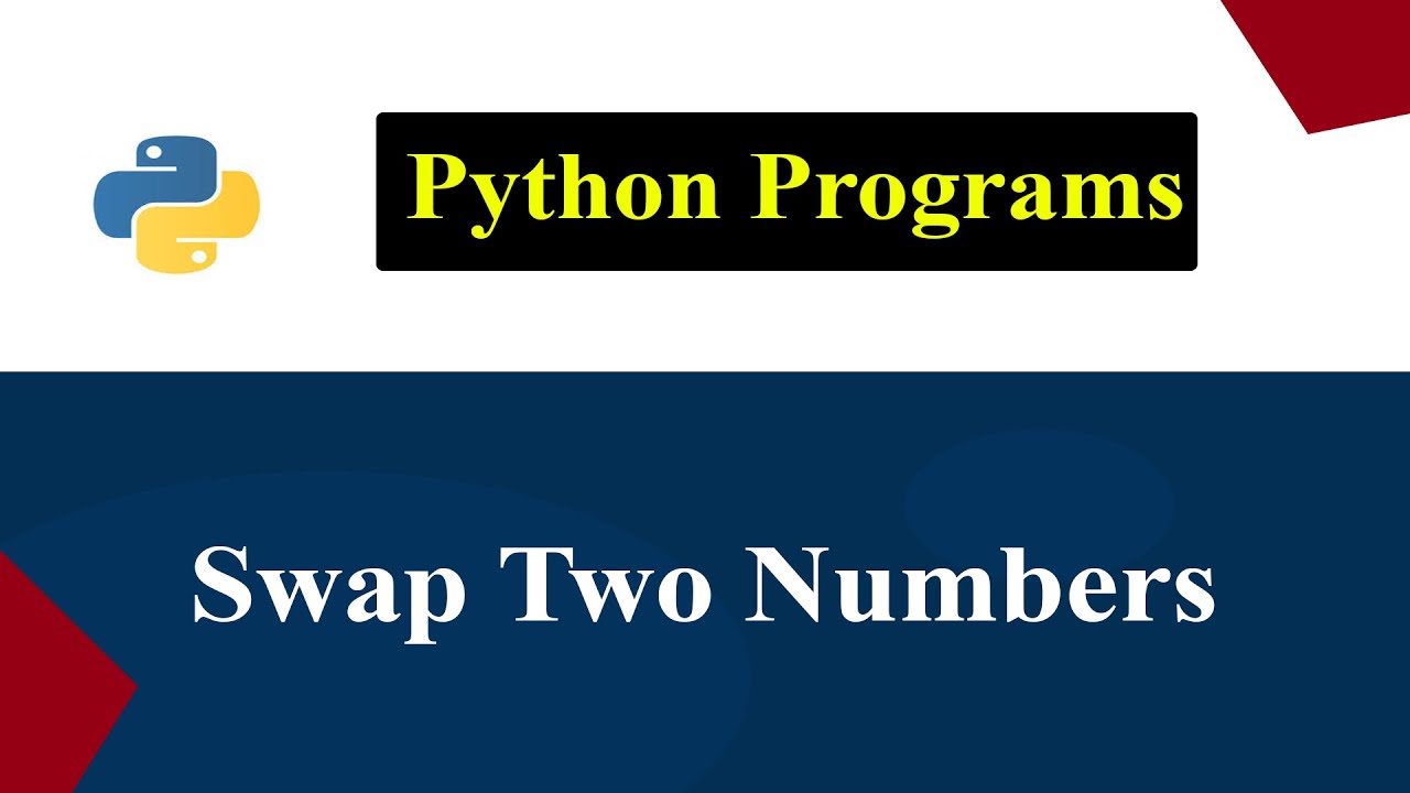 Python Program To Swap Two Numbers - YouTube