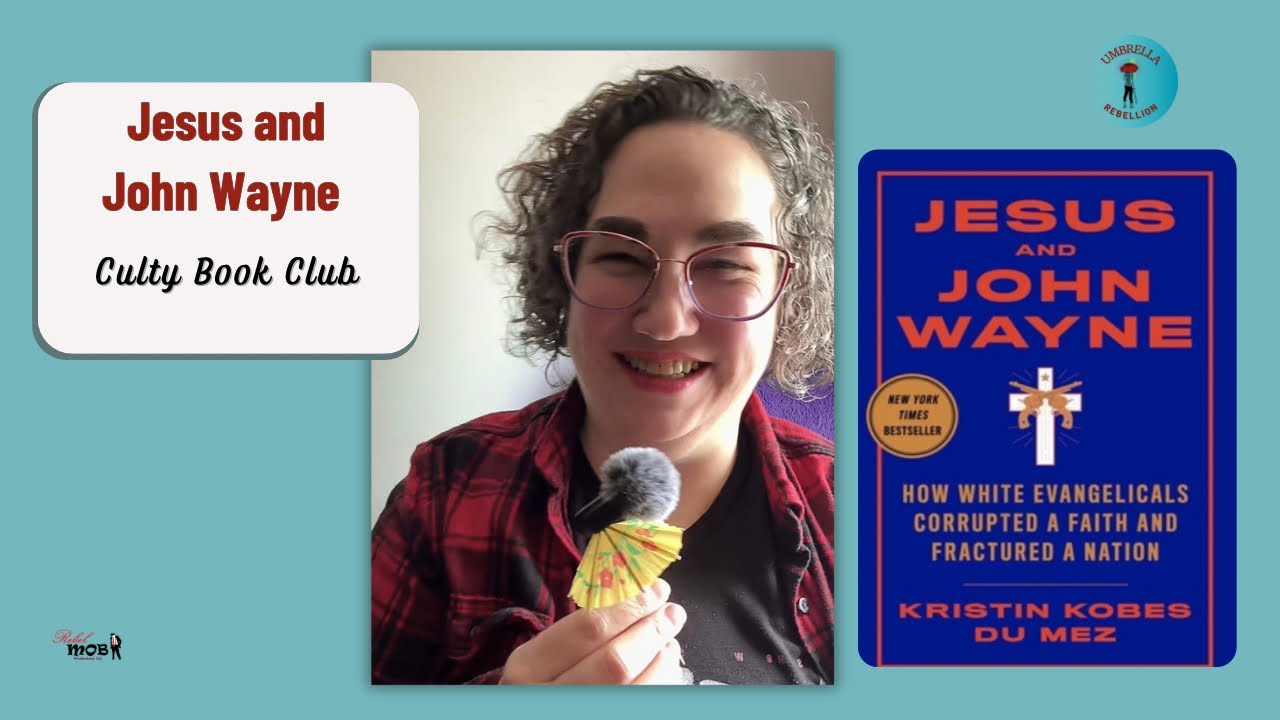 Jesus and John Wayne - Culty Book Club Part 3