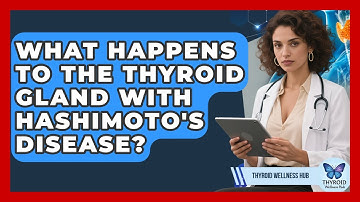 What Happens To The Thyroid Gland With Hashimoto