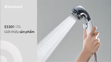 Giới thiệu vòi sen lọc nước | ES301 | Mitsubishi Cleansui
