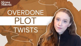 Overdone Plot Twists to Avoid