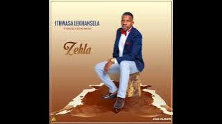 Thwasa lekhansela album 2022 coming soon ( zehla