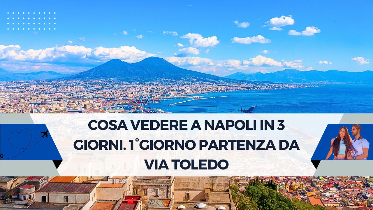 Cosa vedere a Napoli in 3 giorni. 1°giorno partenza da via Toledo.