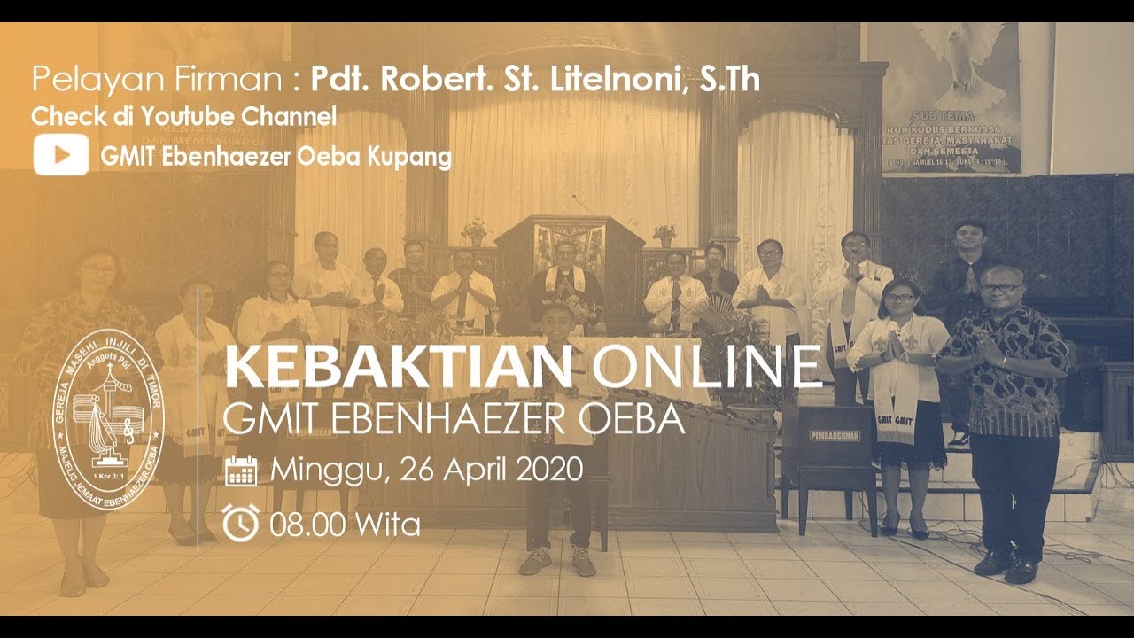 Kebaktian Minggu 26 April 2020 GMIT EBENHAEZER OEBA