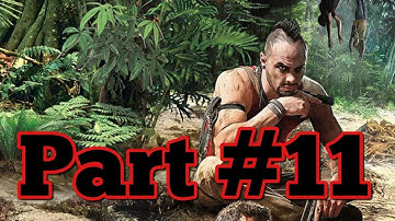 Far Cry 3- Part 11 (The Motherload) Gameplay walkthrough- World Best Pc Games