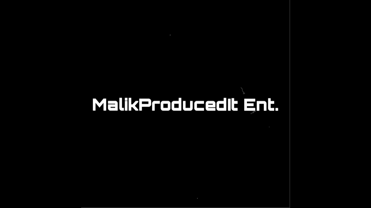 Welcome To MalikProducedIt Ent.