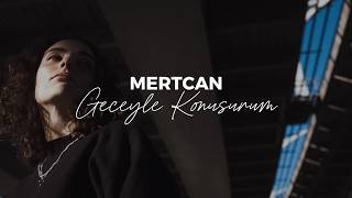 Mertcan - Geceyle Konuşurum I Original Mix - Music Video Clip #deephouse #turkishdeephouse