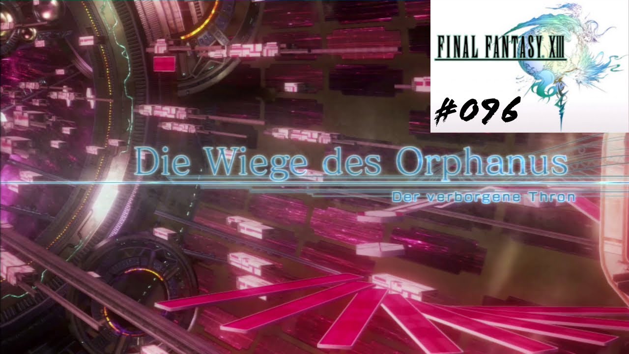 Let's Play Final Fantasy 13 