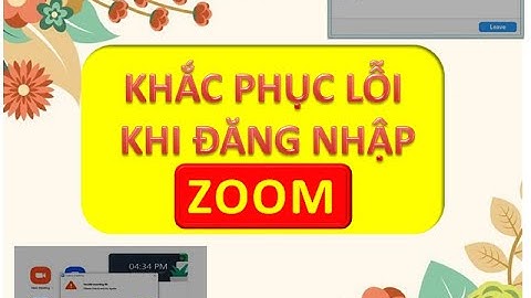 khắc phục lỗi zoom bị out |lỗi invalid meeting id|cách khắc phục zoom bị lỗi |nguyenthanhtung