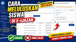 TUTORIAL MELULUSKAN SISWA DI E-IJAZAH 2026 (STEP BY STEP PENETAPAN KELULUSAN)
