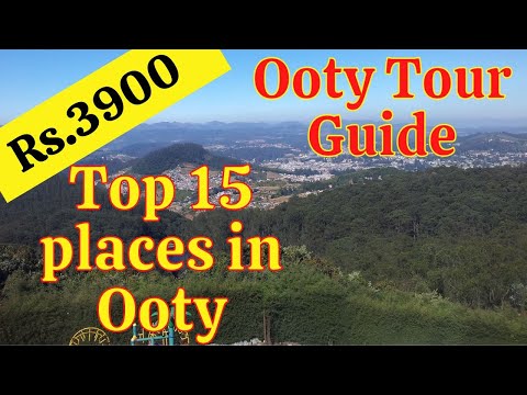 Ooty Top 15 Tourist places in Tamil | Ooty Tour Package u0026 Budget for 3 days
