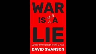 War is Still a Lie (w/David Swanson)