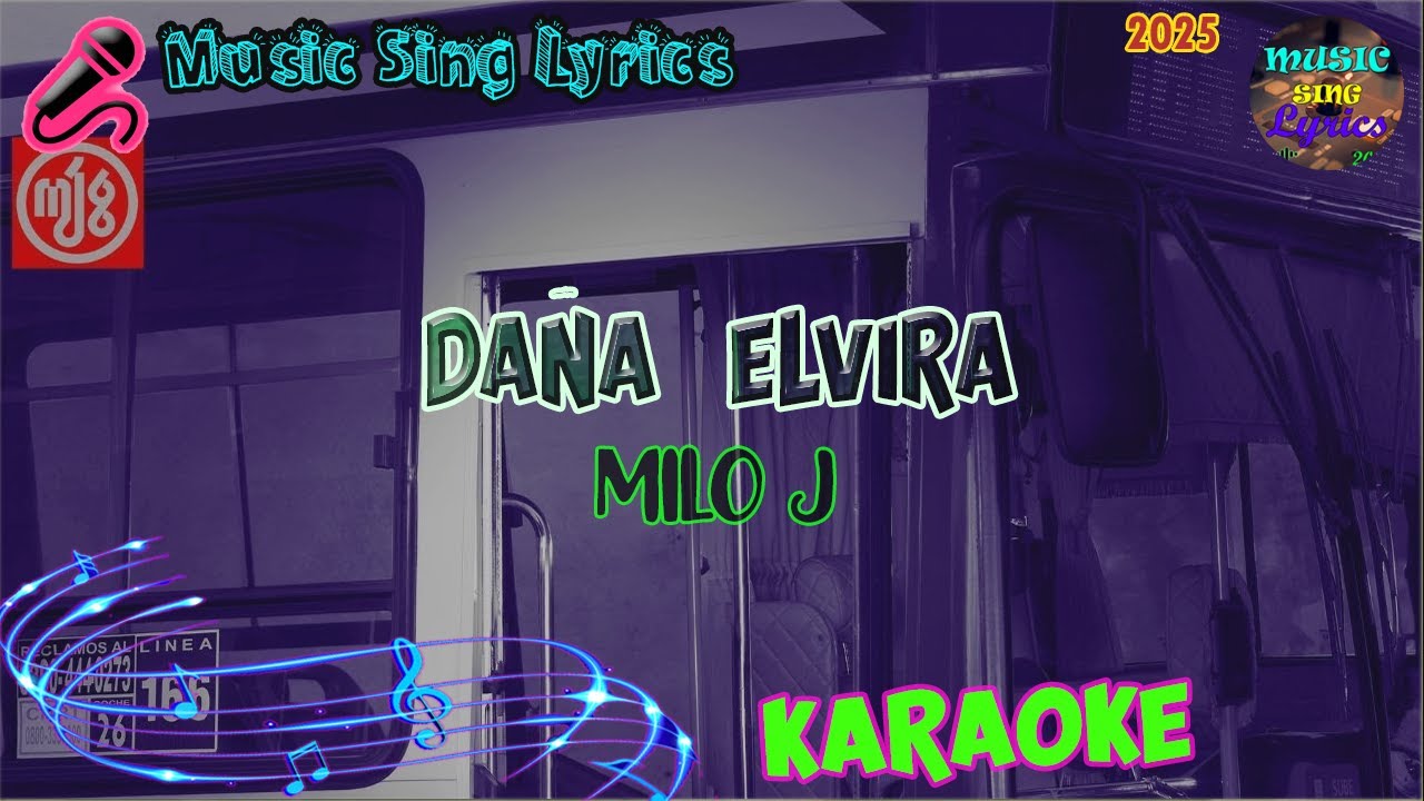 DAÑA (ELVIRA) - MILO J (Karaoke/Lyrics Oficial) Music Sing Lyrics🎵 ...