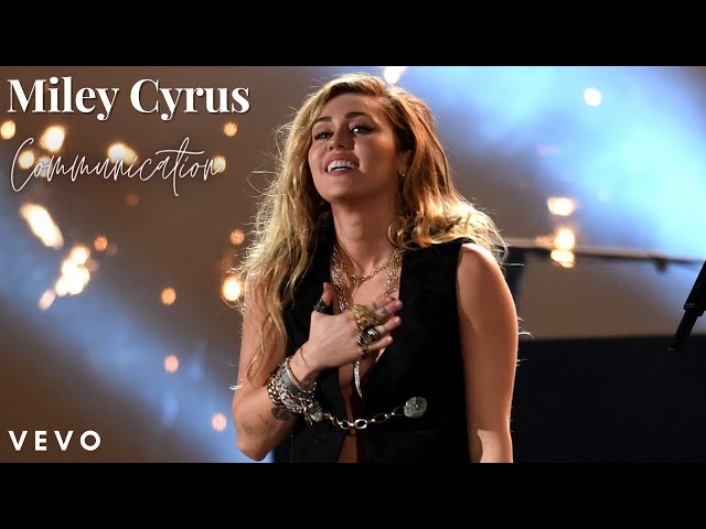 Miley Cyrus - Communication (Lyrics) class=