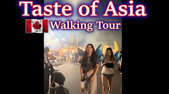 Taste of Asia | Walking Tour | Pacific Mall | Markham Toronto Canada