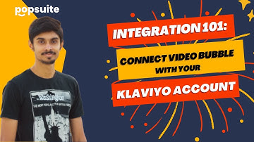 How to integrate Popsuite with Klaviyo ?