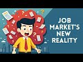 Job Market's New Reality: What It Means for Your Career?