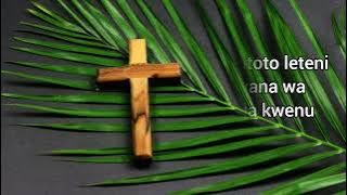 Leteni matawi [best palm sunday song ]