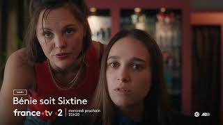 Bande Annonce Bénie Soit Sixtine