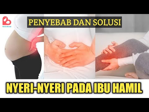 NYERI-NYERI YANG DIRASAKAN IBU HAMIL, INI PENYEBAB SERTA SOLUSINYA..