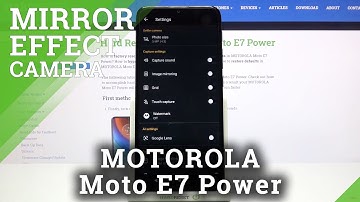 MOTOROLA Moto E7 Power - How to Turn On & Disable Camera Mirror Effect