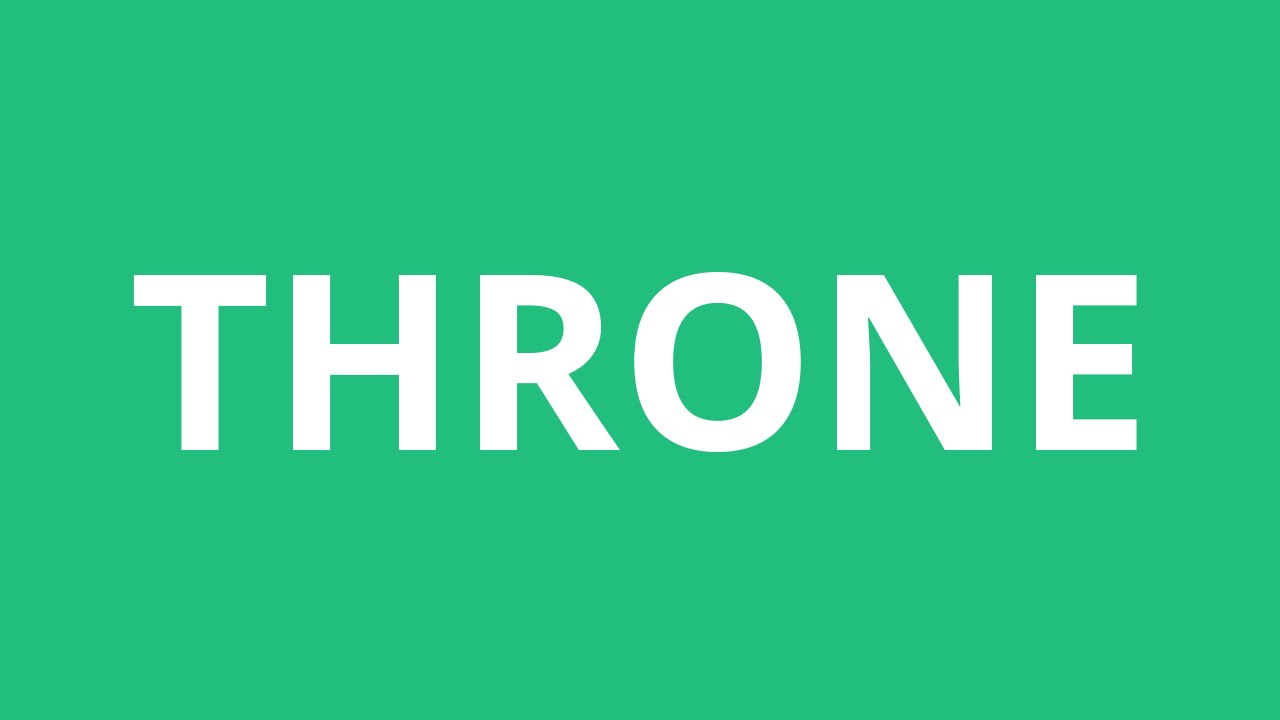 How To Pronounce Throne Pronunciation Academy YouTube