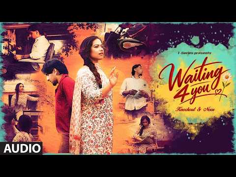 Waiting 4 You (Full Audio): Knockout | Noor | Three Ways | Latest Punjabi Song | T-Series
