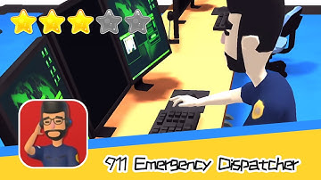 911 Emergency Dispatcher Walkthrough Send the HELP needed NOW Recommend index three stars