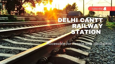 Delhi Cantt Railway Station Made Accessible for Al by Anuprayaas and Standard Chartered Bank
