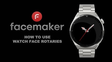 How to use Watch Face Rotaries