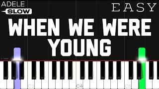 Adele - When We Were Young | SLOW EASY Piano Tutorial