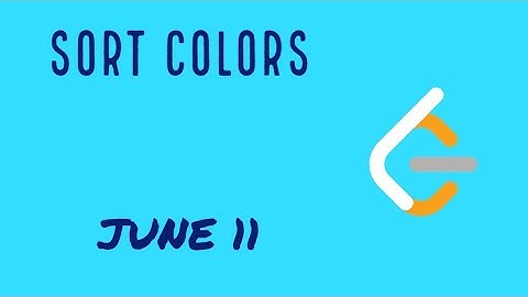 Sort Colors - Day 11 June LeetCoding Challenge | C++ | Explanation and Solution