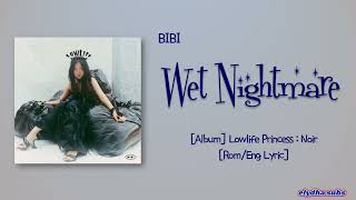 BIBI (비비) – Wet Nightmare [Color_Coded_Rom|Eng Lyrics]
