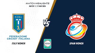 Match 1 - ITA-W vs ESP-W | Highlights | ECI-W Italy-Spain | 11 May 2024 |  ECI24.020