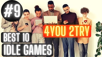 #9 Best 10 IDLE GAMES , 4YOU 2PLAY play on Android, Rpg, Tycoon, Simulator, Management, Game Review