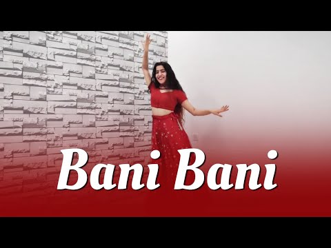 Bani Bani | Main Prem Ki Deewani Hoon | Dance Cover | Munira Choreography