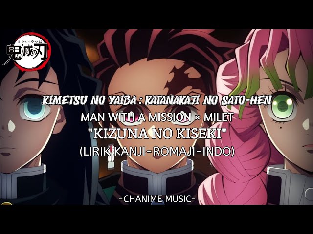 Kimetsu no Yaiba: Katanakaji no Sato-hen Ending FULL [ Koi Kogare] by milet  x MAN WITH A MISSION 