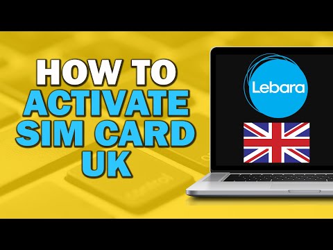 How To Activate Lebara Sim Card UK (Quick Tutorial)