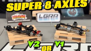 Lgrp Super 8 V2 Axle Comparison