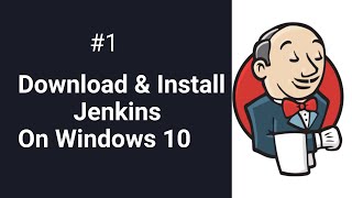 How To Install Jenkins On Windows 10