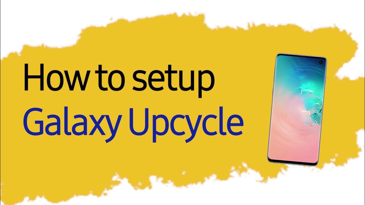 Galaxy Upcycle Setup YouTube