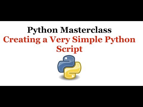 Python Programming Masterclass 2 - Creating a Very Simple Python Script - Beginner to Expert
