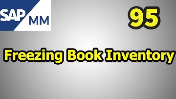 95- SAP MM Free Course: Freezing Book Inventory   Theory