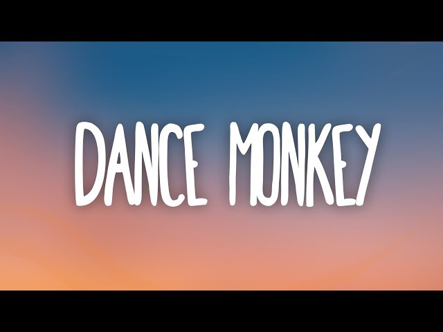 Tones and I - Dance Monkey (Lyrics) class=