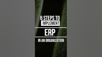 Six steps to implement an ERP in an organization