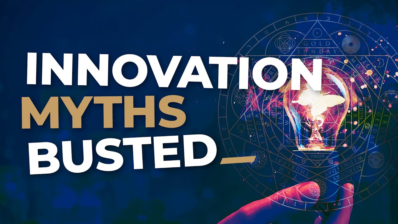 What are the Big Myths About Innovation?