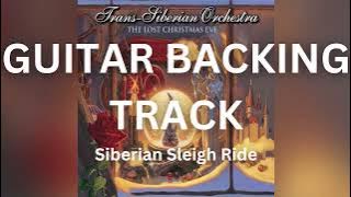 Trans-Siberian Orchestra - Siberian Sleigh Ride - Guitar Backing Track