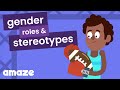 Gender Roles & Stereotypes